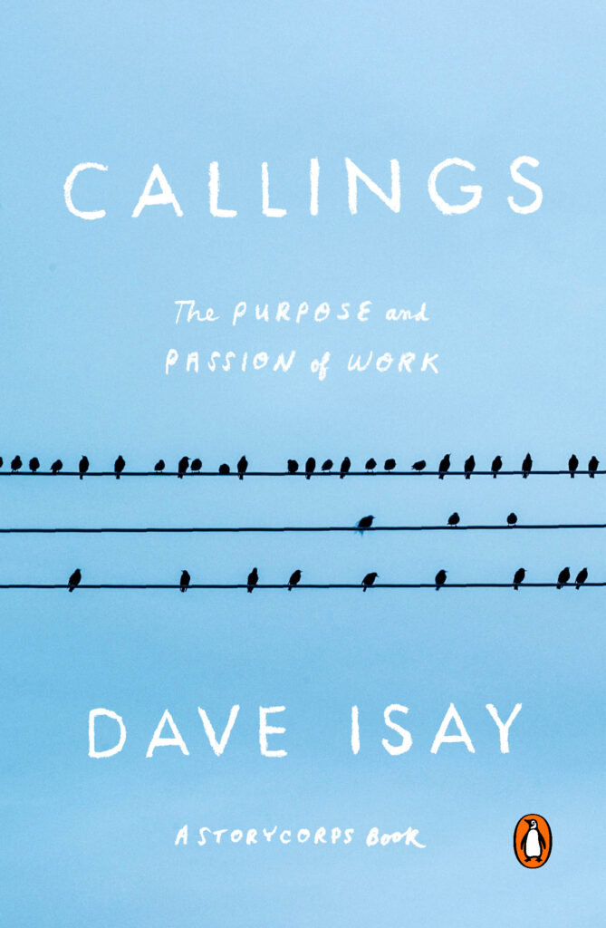 Cover of Dave Isay's book, Callings.